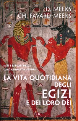 La Vita Quotidiana degli Egizi e dei loro Dèi — Libro - 1