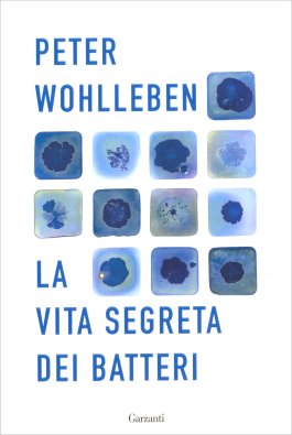 La Vita Segreta dei Batteri — Libro - 1