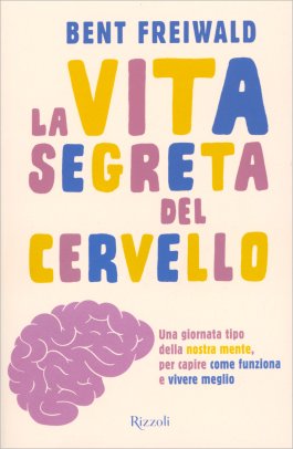 La Vita Segreta del Cervello — Libro - 1