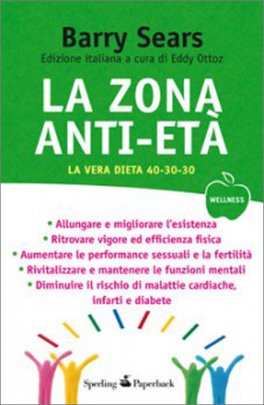 La Zona Anti-Età - La vera Dieta 40-30-30 — Libro - 1