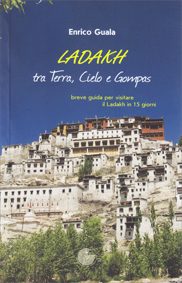 Ladakh - Tra Terra, Cielo e Gompas — Libro - 1