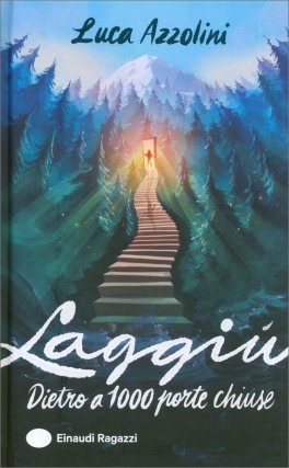 Laggiù - Dietro a 1000 Porte Chiuse — Libro - 1