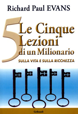 Le 5 Lezioni che un Milionario ha dato Solo a Me  — Libro - 1