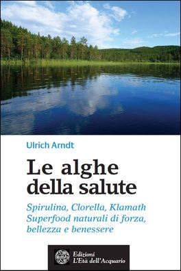 Le Alghe della Salute  — Libro - 1