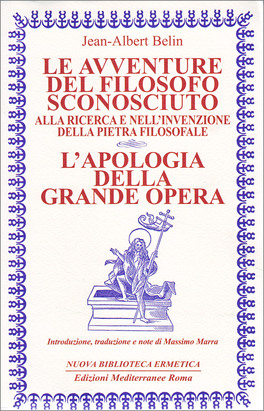 Le Avventure del Filosofo Sconosciuto - L’Apologia della Grande Opera — Libro - 2