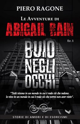 Le Avventure di Abigail Rain - Buio negli Occhi - Ep. 1