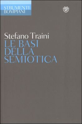 Le Basi della Semiotica  — Libro - 1