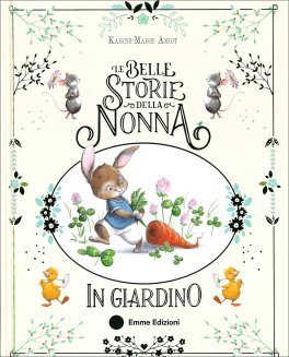 Le Belle Storie della Nonna in Giardino — Libro - 1