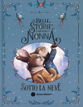 Le Belle Storie della Nonna Sotto la Neve — Libro - 1