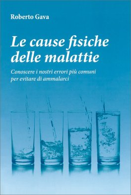 Le Cause Fisiche delle Malattie — Libro - 1