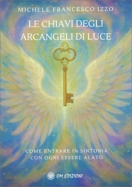 Le Chiavi degli Arcangeli di Luce — Libro - 1