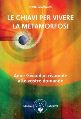 Le Chiavi per Vivere la Metamorfosi — Libro - 1