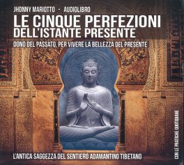 Le Cinque Perfezioni dell'Istante Presente — Audiolibro - 1