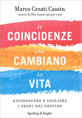 Le Coincidenze che Cambiano la Vita