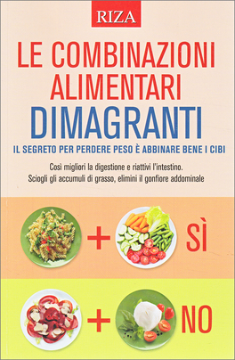 Le Combinazioni Alimentari Dimagranti — Libro - 1