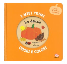 Le Delizie - I Miei Primi Odori e Colori — Libro - 1