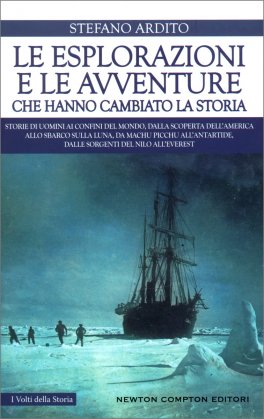 Le Esplorazioni e le Avventure che hanno Cambiato la Storia — Libro - 1