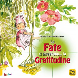 Le Fate ci Insegnano... la Gratitudine — Libro - 1