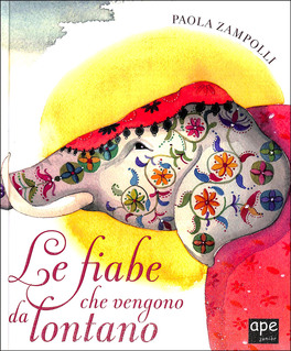Le Fiabe che Vengono da Lontano — Libro - 1