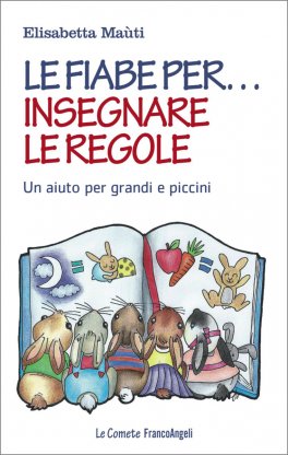 Le Fiabe per... Insegnare le Regole — Libro - 1