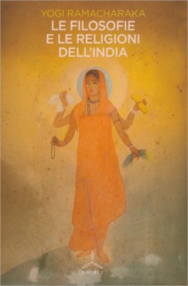 Le Filosofie e le Religioni dell'India — Libro - 1