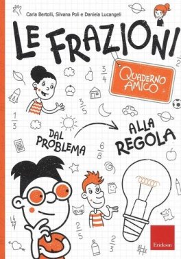 Le Frazioni - Quaderno Amico — Libro - 1