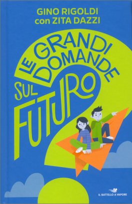 Le Grandi Domande sul Futuro — Libro - 1