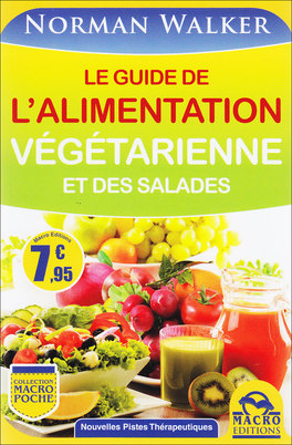 Le Guide de l'Alimentation Vegetarienne et Des Salades  — Livre - 1