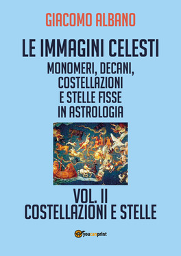 Le Immagini Celesti - Vol. II - Costellazioni e Stelle — Libro - 1