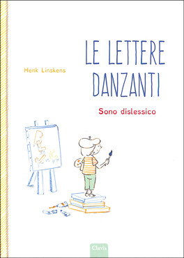 Le Lettere Danzanti - Sono Dislessico — Libro - 1