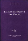 LE MANIFESTAZIONI DEL KARMA
di Rudolf Steiner

