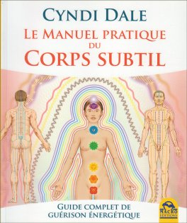 Le Manuel Pratique Du Corps Subtil — Livre - 1