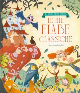 Le Mie Fiabe Classiche — Libro - 1