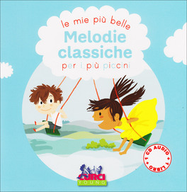 Le Mie più Belle Melodie Classiche per i più Piccoli — Libro - 1