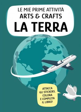 Le Mie Prime Attività Arts & Crafts - La Terra - 3