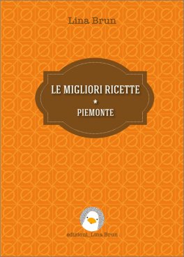 Le Migliori Ricette - Piemonte — Libro - 1