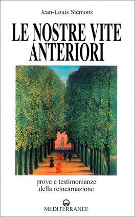 Le Nostre Vite Anteriori — Libro - 1