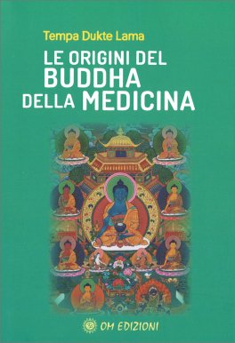 Le Origini del Buddha della Medicina — Libro - 1