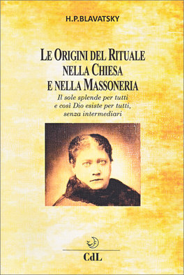 Le Origini del Rituale nella Chiesa e nella Massoneria — Libro - 1