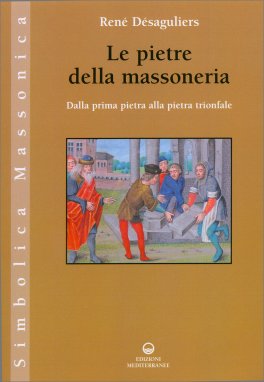 Le Pietre della Massoneria — Libro - 1