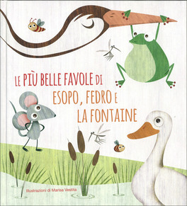 Le più Belle Favole di Esopo, Fedro e la Fontaine — Libro - 1
