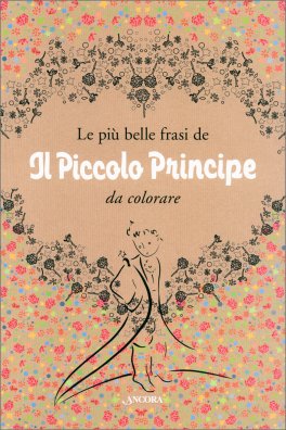 Le Più Belle Frasi de "Il Piccolo Principe" -  da Colorare — Libro - 1