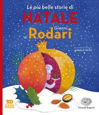 Le Più Belle Storie Di Natale Di Gianni Rodari Ediz A Colori 
