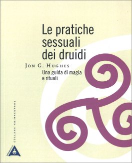 Le Pratiche Sessuali dei Druidi — Libro - 1