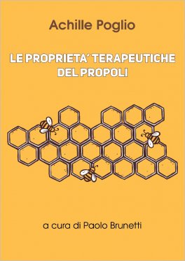 Le Proprietà Terapeutiche del Propoli — Libro - 1