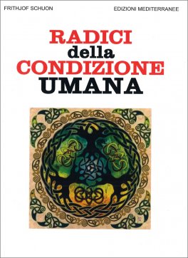 Le Radici della Condizione Umana — Libro - 1