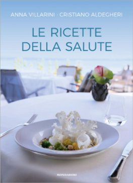 Le Ricette della Salute — Libro - 1
