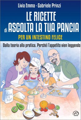 Le Ricette di Ascolta la Tua Pancia per un Intestino Felice — Libro - 1