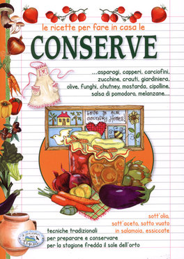 Le Ricette per Fare in Casa le Conserve — Libro - 1