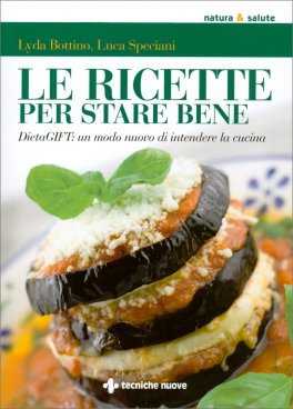 Le Ricette per Stare Bene — Libro - 1
